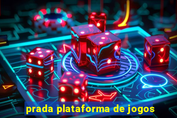 prada plataforma de jogos